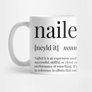 Nailed It Definition Mug